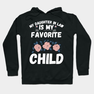 My Daughter In Law Is My Favorite Child Hoodie